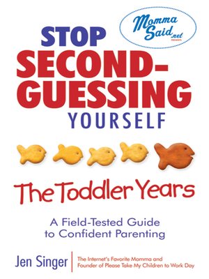 cover image of Stop Second-Guessing Yourself — The Toddler Years